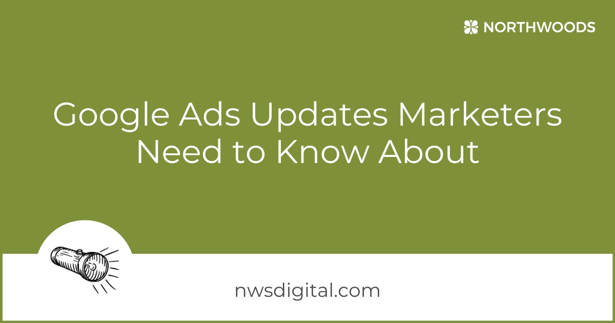 Google Ads Updates Marketers Need to Know About