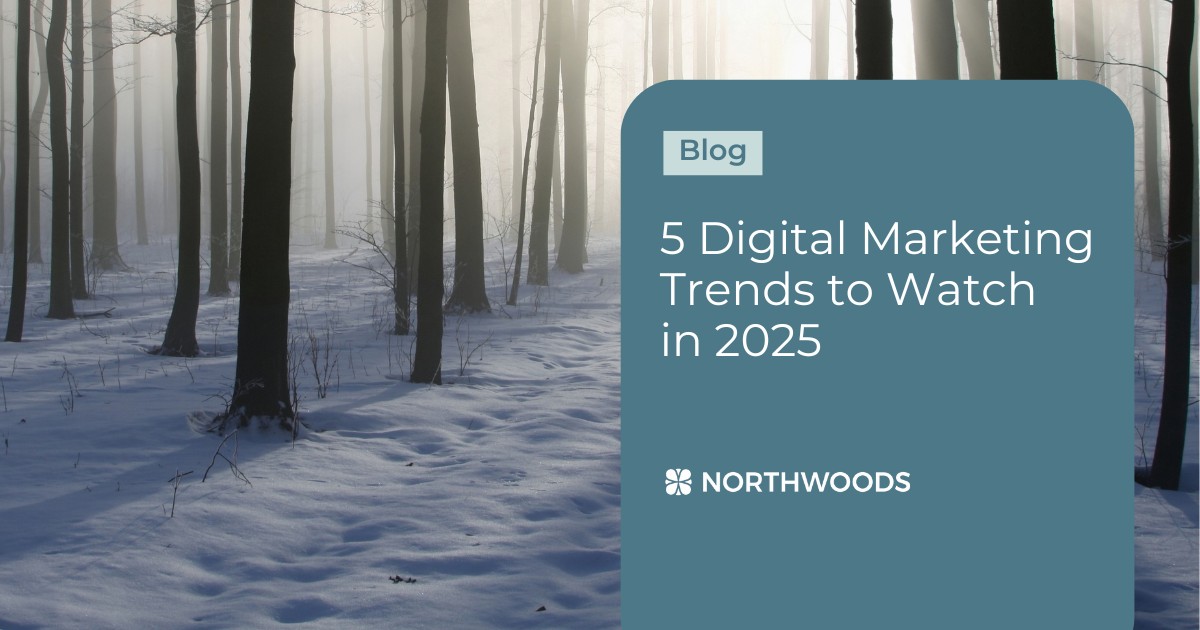 5 Digital Marketing Trends to Watch in 2025
