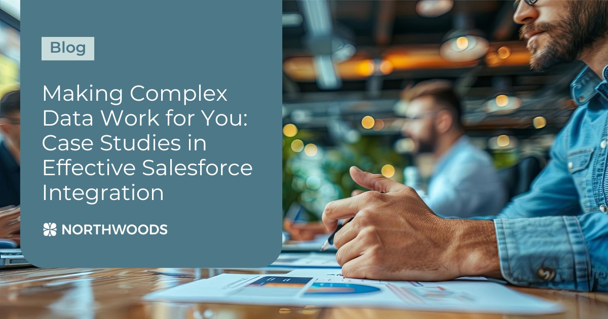 Making Complex Data Work for You: Case Studies in Effective Salesforce ...